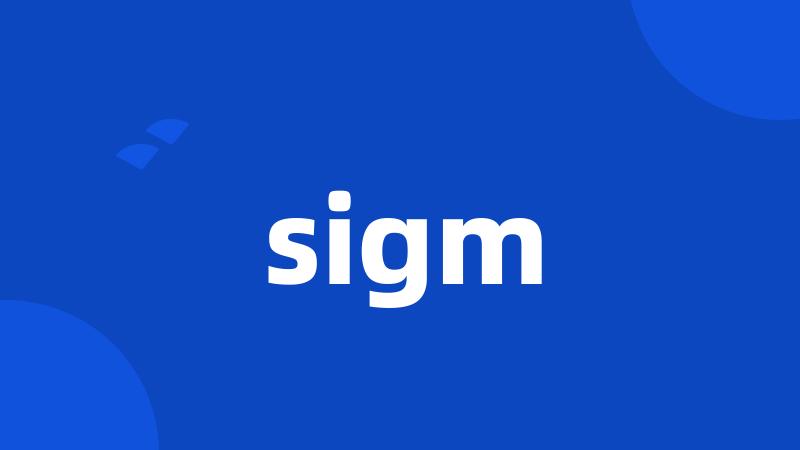 sigm