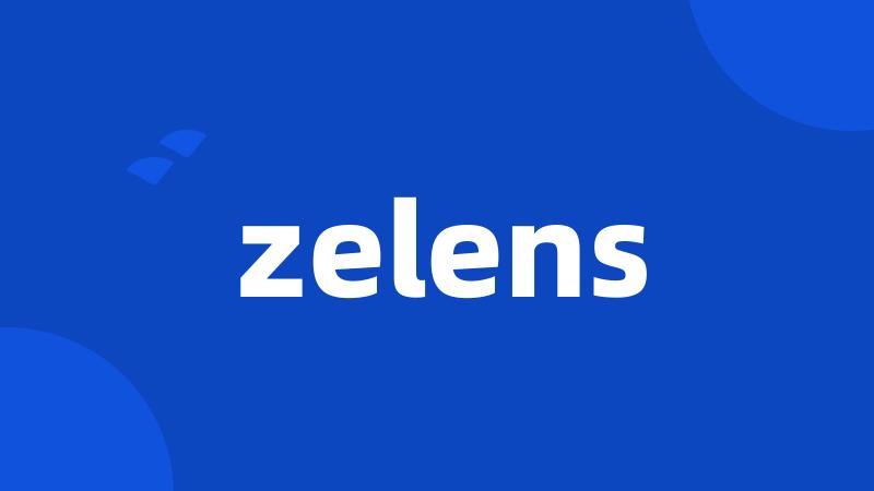 zelens