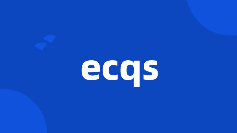 ecqs