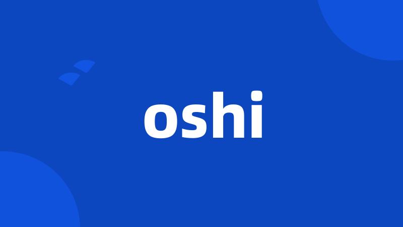 oshi