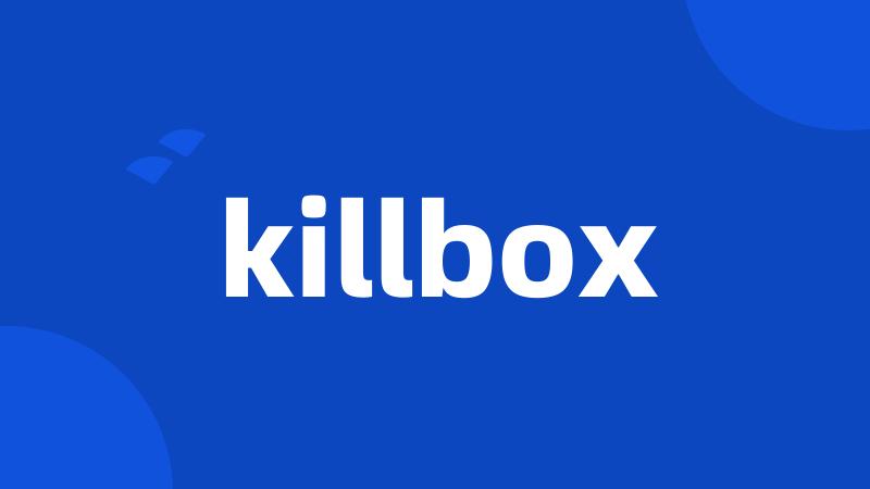 killbox