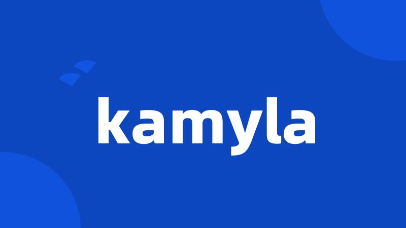 kamyla