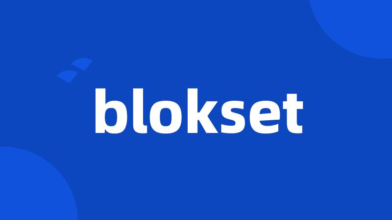 blokset