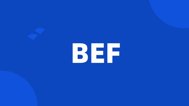 BEF