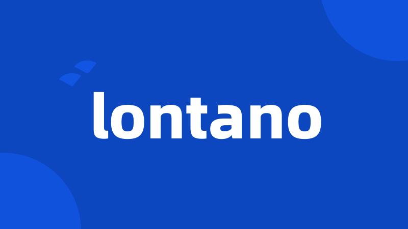 lontano