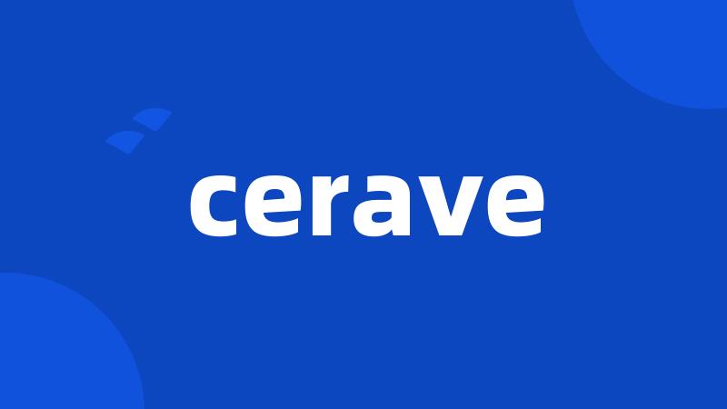 cerave