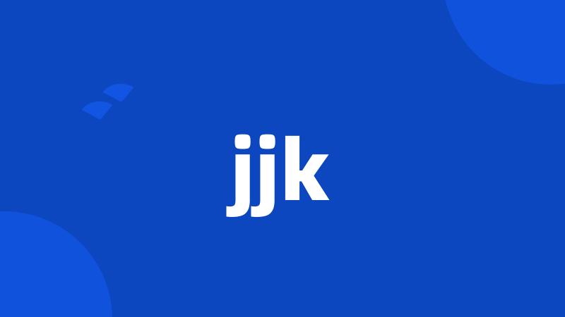 jjk