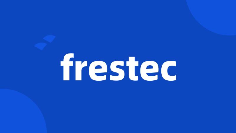 frestec