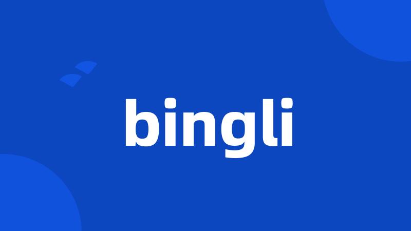 bingli