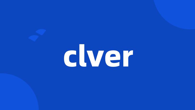 clver