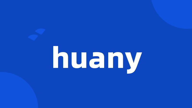 huany