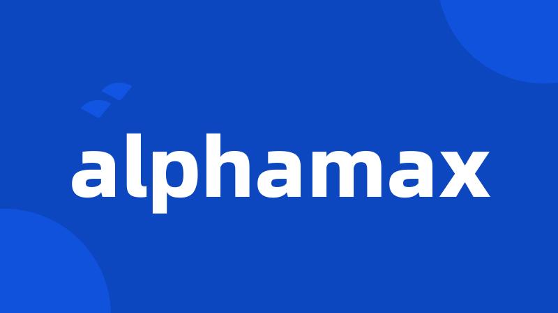 alphamax