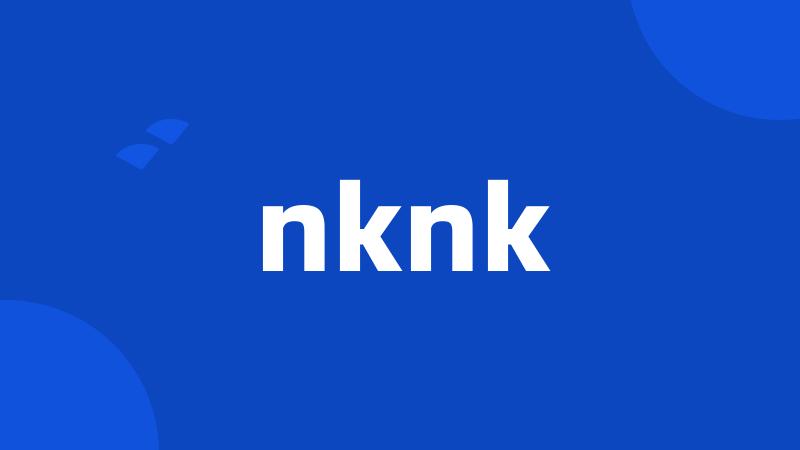 nknk