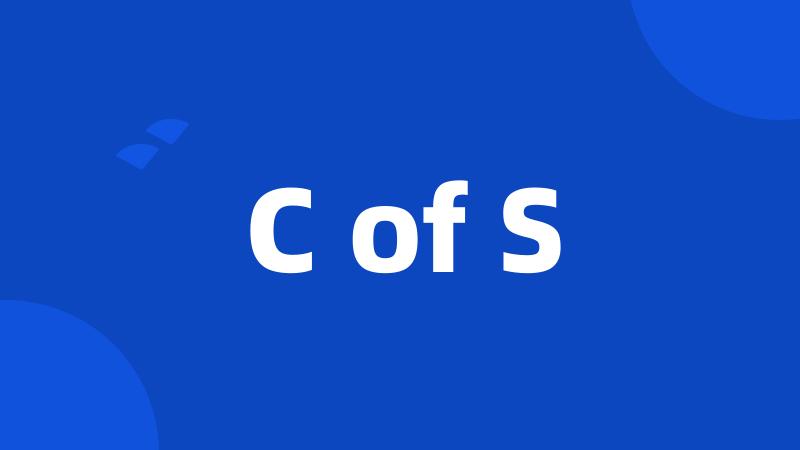 C of S