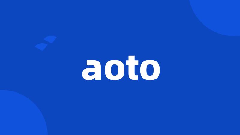 aoto