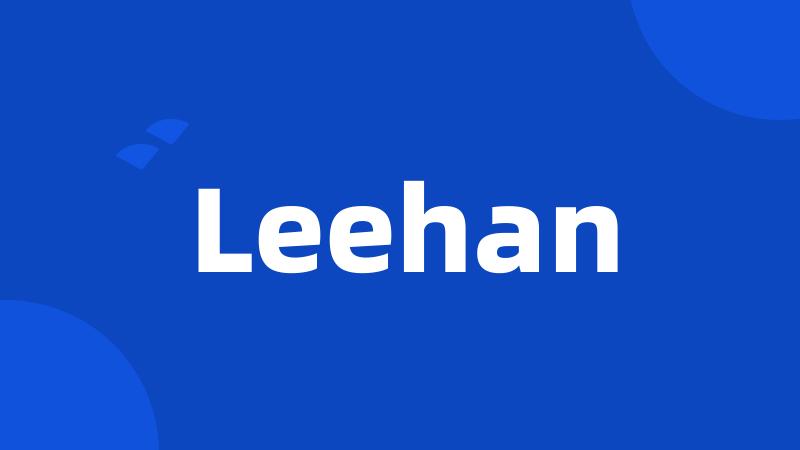 Leehan