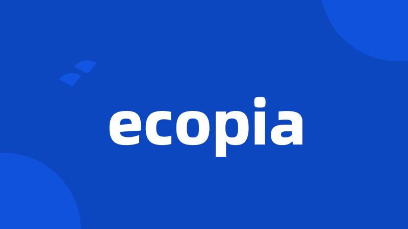 ecopia