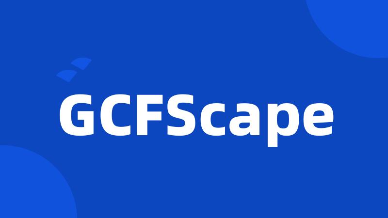 GCFScape