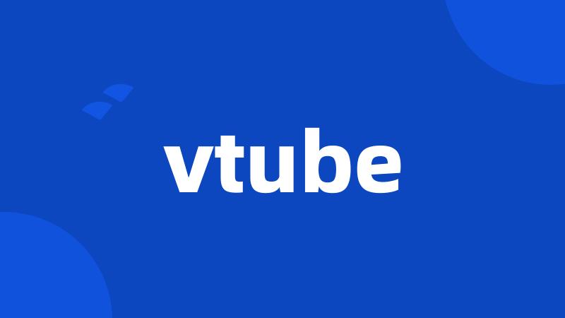 vtube