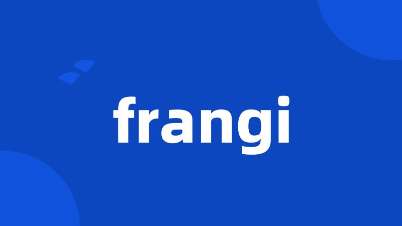 frangi