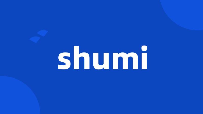 shumi