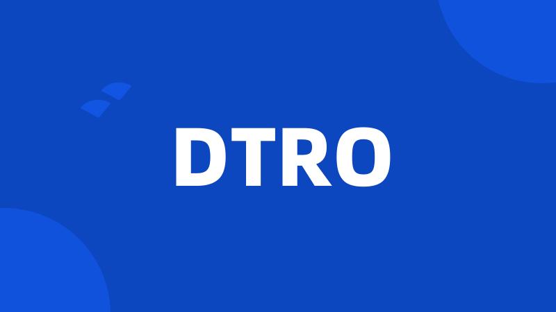 DTRO