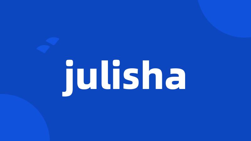 julisha