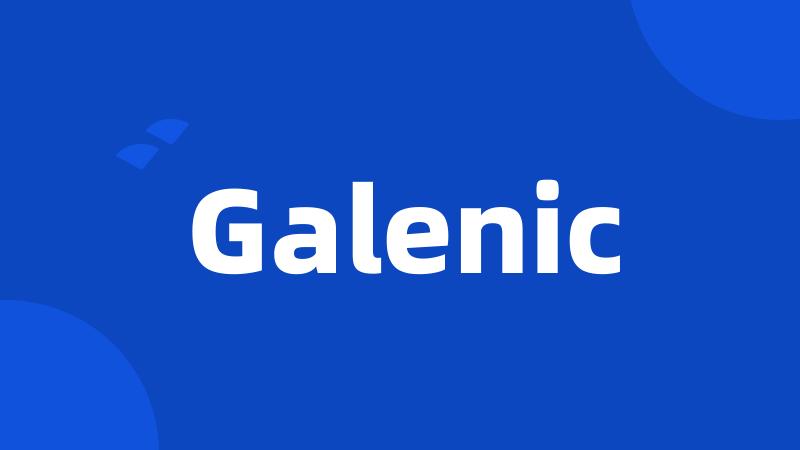 Galenic