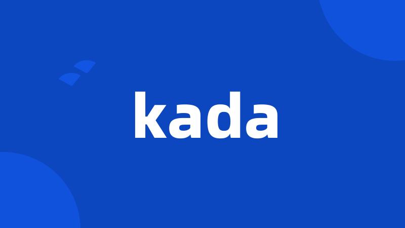 kada