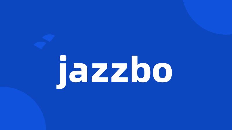 jazzbo