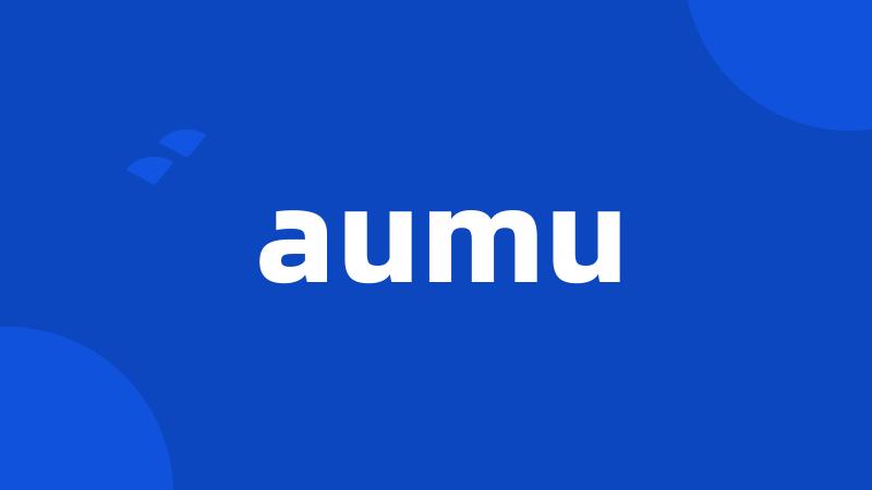 aumu