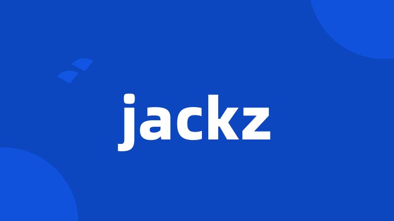 jackz