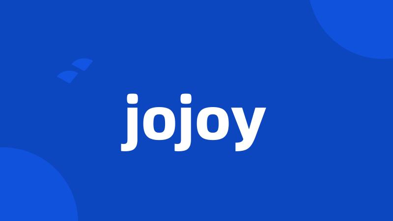 jojoy