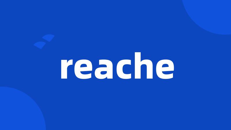 reache