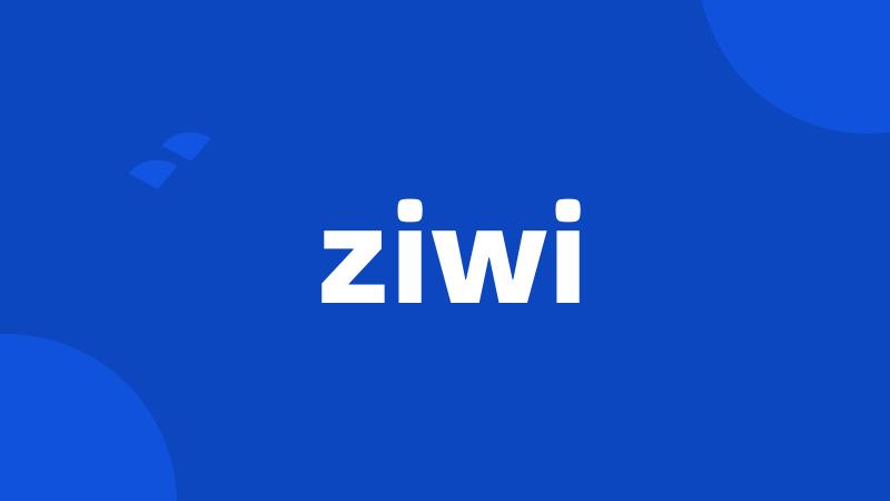 ziwi