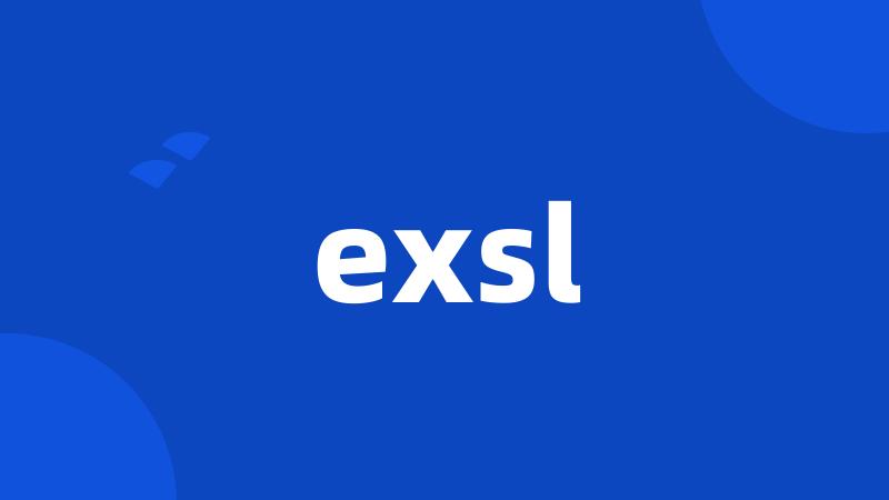 exsl