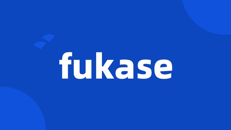 fukase