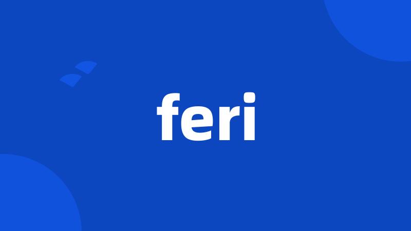 feri