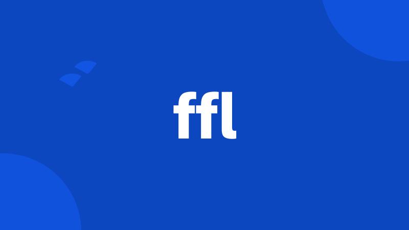 ffl