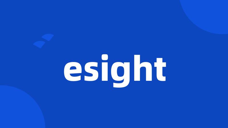 esight