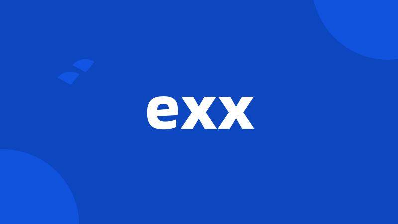 exx