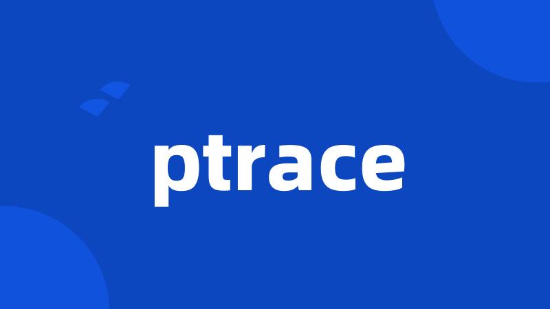 ptrace