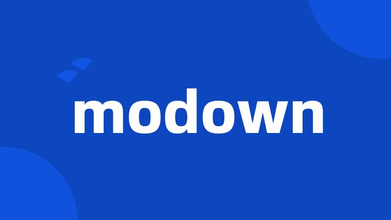 modown