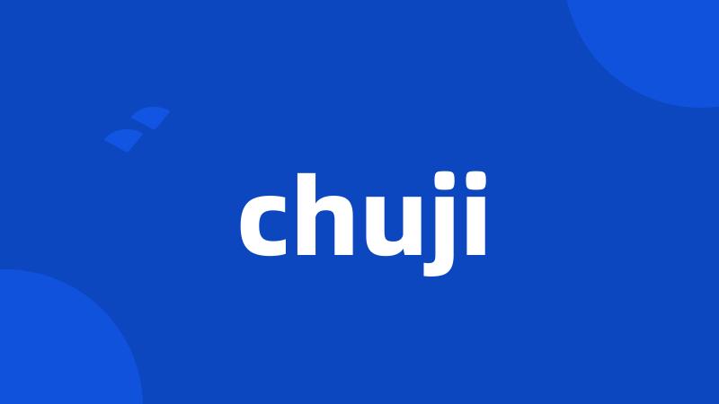 chuji