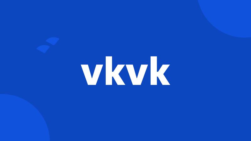 vkvk