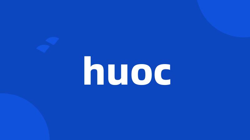 huoc