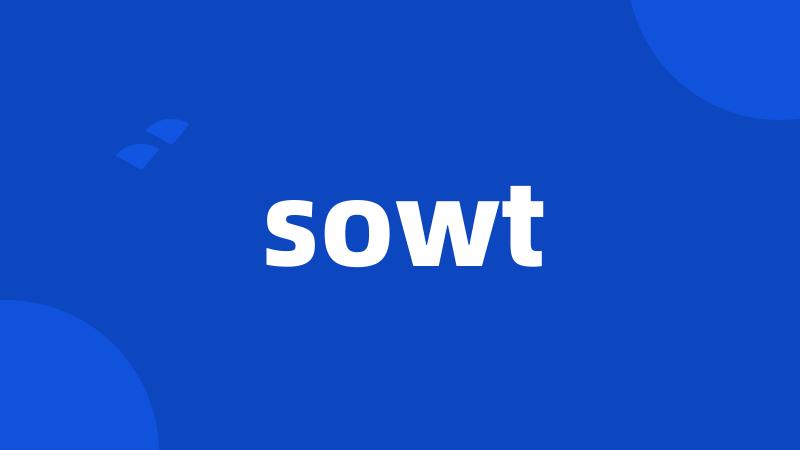 sowt