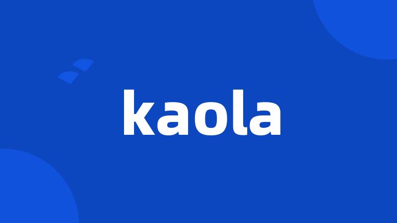 kaola