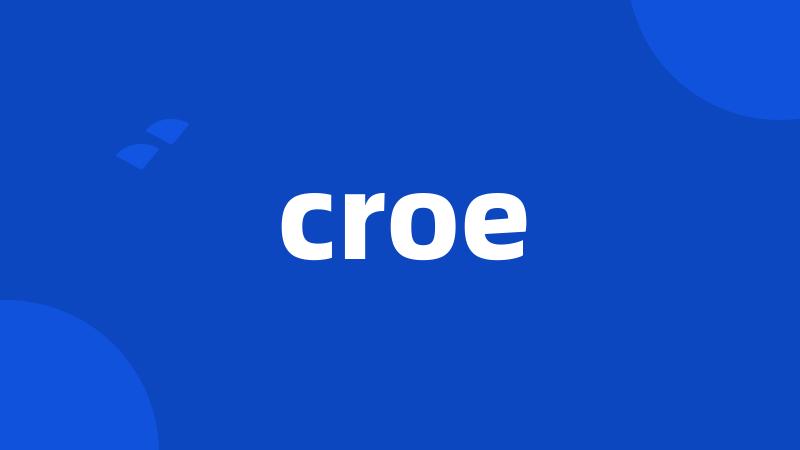 croe