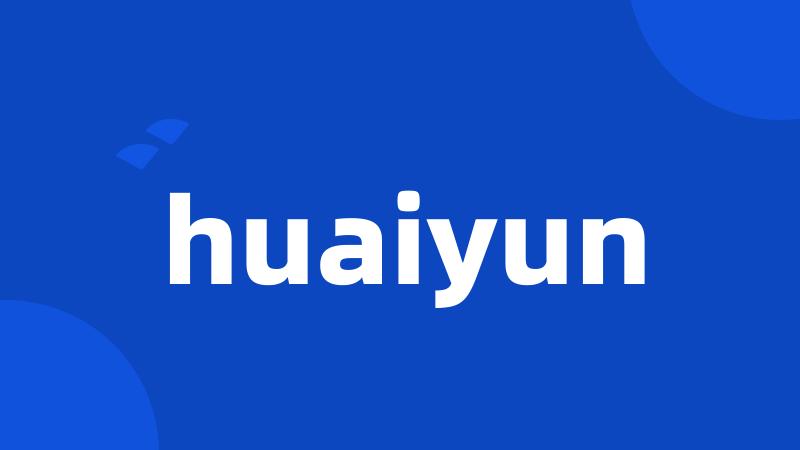 huaiyun